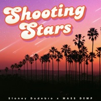 Shooting Stars - Single - Stoney Dudebro & MASS DEMP