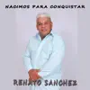 nacimos para conquistar