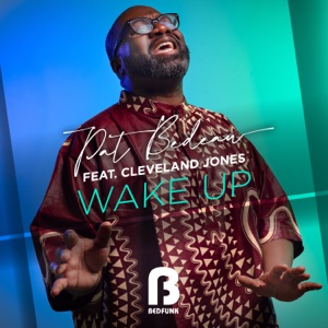 Wake Up (feat. Cleveland Jones) - Single
