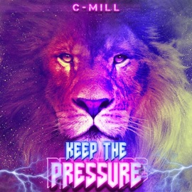 Keep the Pressure C-Mill