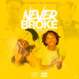 Never Broke Again (feat. Billy Boy Brody) IMB Selfmade