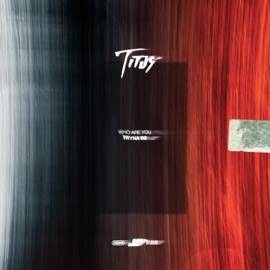 Who Are You Tryna Be Titus