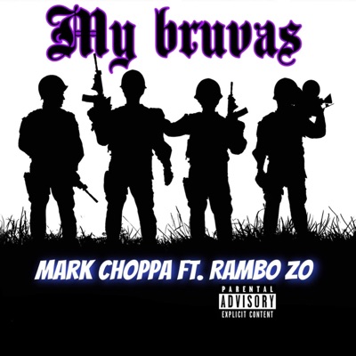 My bruvas (feat. Rambo Zo) - Single