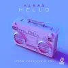 Klaas - Hello (Turn Your Radio On) [Extended Mix]
