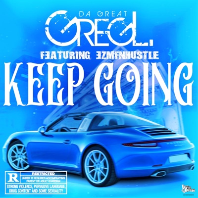 Keep Going (feat. EzMfnHustle) - Single