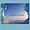 Stream & download North Pole - Single