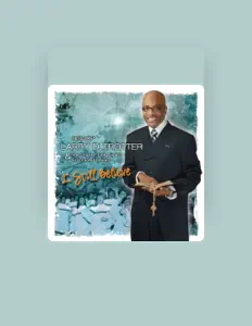 Dengarkan Bishop Larry D. Trotter & The Sweet Holy Spirit Combined Choirs, tonton video musik, baca bio, lihat tanggal tur & lainnya!