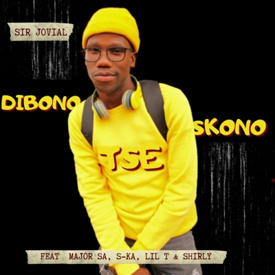Dibono Tse Skono (feat. Major SA, S Kay, Lil T & Shirly) - Single