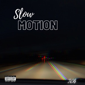 Slow Motion