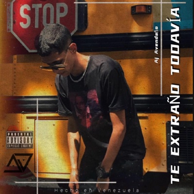 3- Te extraño todavía (Avendaño Es Avendaño) - Single