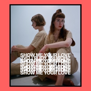 Show Me Your Love - Single