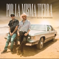 Por La Misma Tierra - Single - Lefty Sm & El Komander