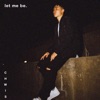 Let Me Be - Single