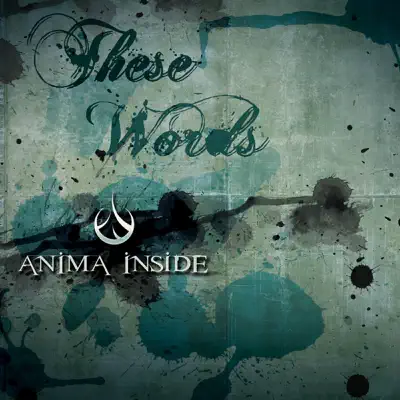 These Words - Single - Anima Inside