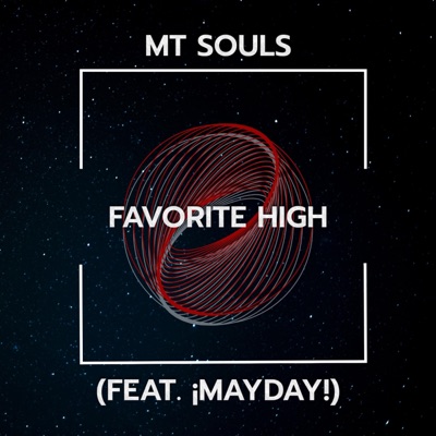 Favorite High (feat. ¡MAYDAY!) - Single