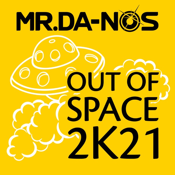 Out of Space 2k21 (2K21 Remix) - Single