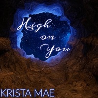 High on You - Single - Krista Mae
