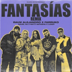 Fantasías (Remix) [feat. Farruko & Lunay] - Single