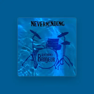 Listen to Anthony Brodeur, watch music videos, read bio, see tour dates & more!