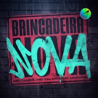 Brincadeira Nova - Single - MC Talibã, MC Kalzin & Mc Datorre