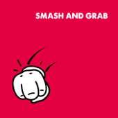 Smash and Grab - Avantgardet