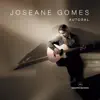 Joseane Gomes - Antes de Tudo
