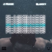 Flashbakks - Single - Blakky & J Frank