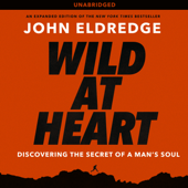 Wild at Heart - John Eldredge Cover Art