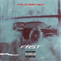 Fast (feat. Shadoe) - Single - Polo Don Red