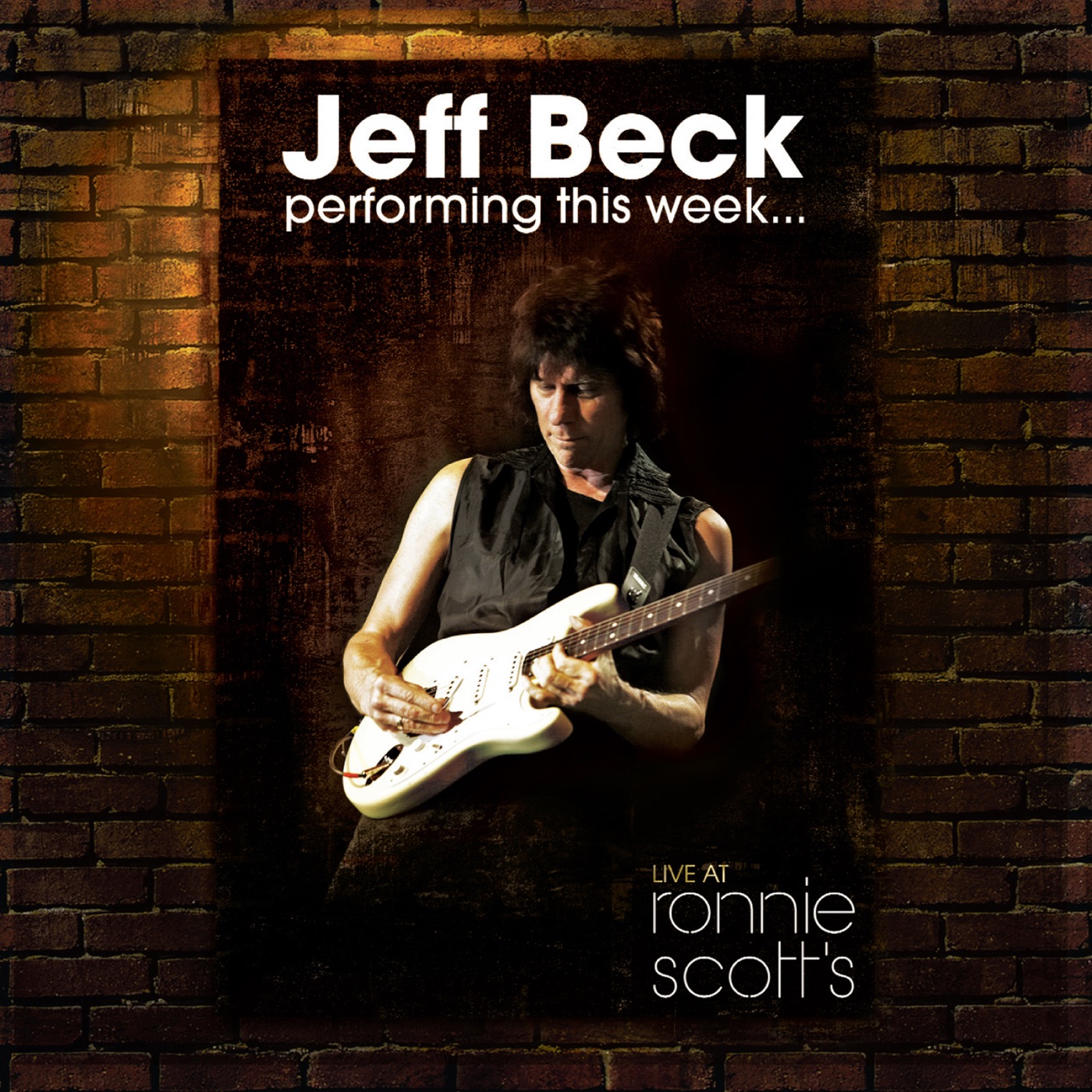 Performing This Week… Live At Ronnie Scott's by Jeff Beck
