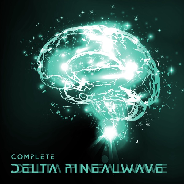 Complete Delta Pinealwave: Ultimate Instant Third Eye Stimulation (Special Edition)
