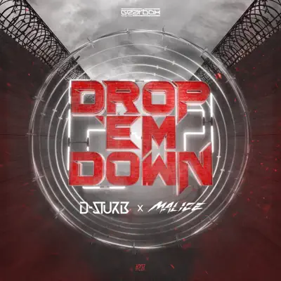 Listen to Drop 'Em Down - Single by D-Sturb & Malice