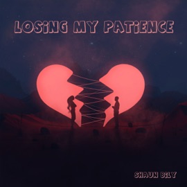 Losing My Patience Shaun Bily