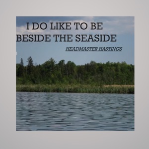 I Do Like To Be Beside the Seaside - Single