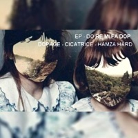 Cicatrice (feat. Hamza Hard) - Single - Dopage