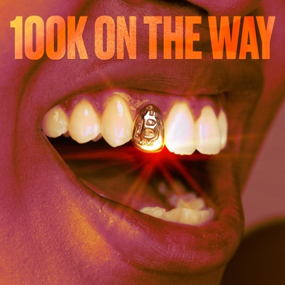 100k On the Way - Single