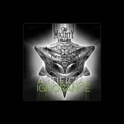 Listen to The Mighty Fallen, watch music videos, read bio, see tour dates & more!