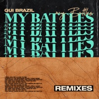 My Battles (Remixes) - Gui Brazil