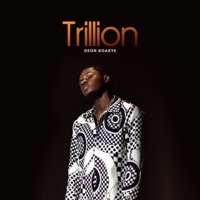 Trillion - Single - Deon Boakye