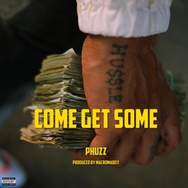 Come Get Some Phuzz