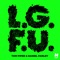 L.G.F.U. - Tom Piper & Daniel Farley lyrics