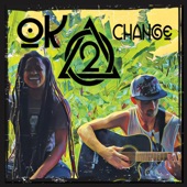 Ok2Change - We've Got Time