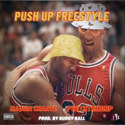 Push Up (Freestyle) (feat. NaQuia Chante) - Single