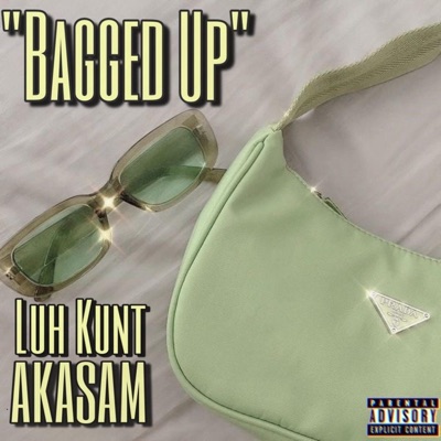 Bagged Up (feat. Luh Kunt) - Single