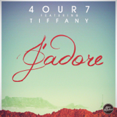 J'adore (feat. Tiffany) - Four7 Cover Art