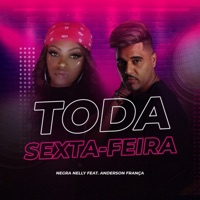 Toda Sexta Feira (feat. DJ Anderson França) - Single - Negra Nelly