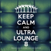Keep Calm and Ultra Lounge 8 artwork