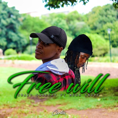 Free will (feat. Mega Snupe) - Single