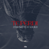 Te Perdí (feat. Kodigo) - Bymonkid