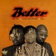 Better feat Oga Network DSY Remix Remix Single